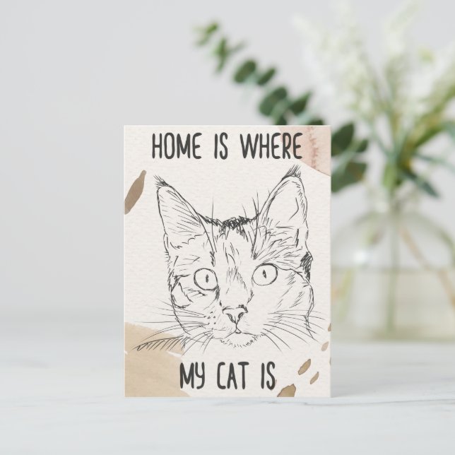 Hemmet är där min katt är, hemma är där katten är vykort (Stående Fram)