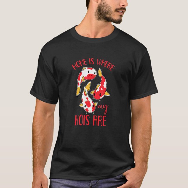 Hemmet är där min Kois är - Japanska Koi Pond Japa T Shirt (Framsida)