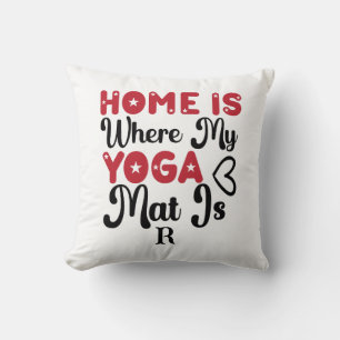 Hemmet är där min Yoga Mat Kudde