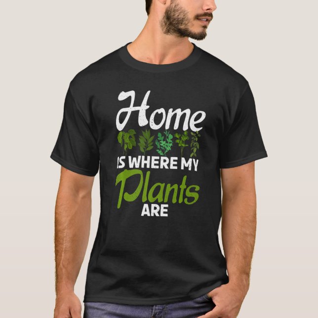 Hemmet är där mina växter är  blommor. t shirt (Framsida)