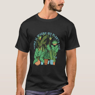 Hemmet är där växterna är Trädgårdsväxter T Shirt
