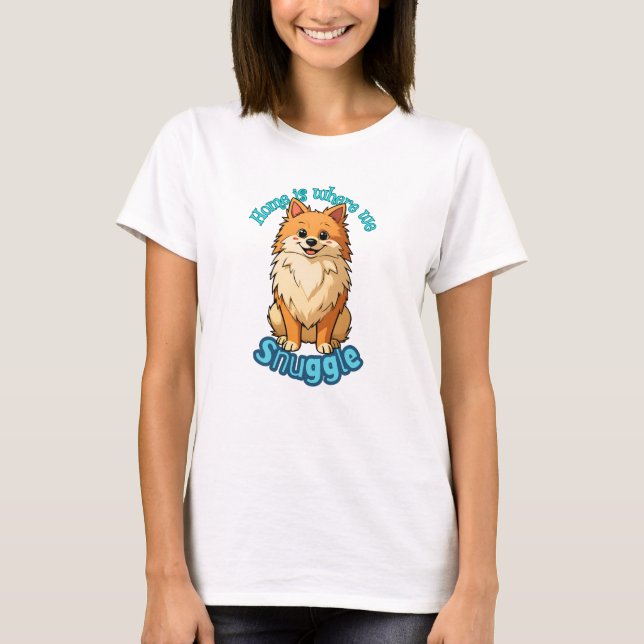Hemmet är där vi kramas - Söt Pomeranian Fluffig T Shirt (Framsida)