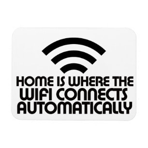 Hemmet är där WiFi ansluter automatiskt Magnet