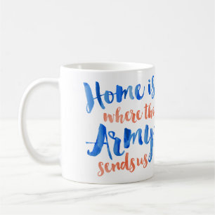 Hemmet är var armén - patriotisk vattenfärg kaffemugg