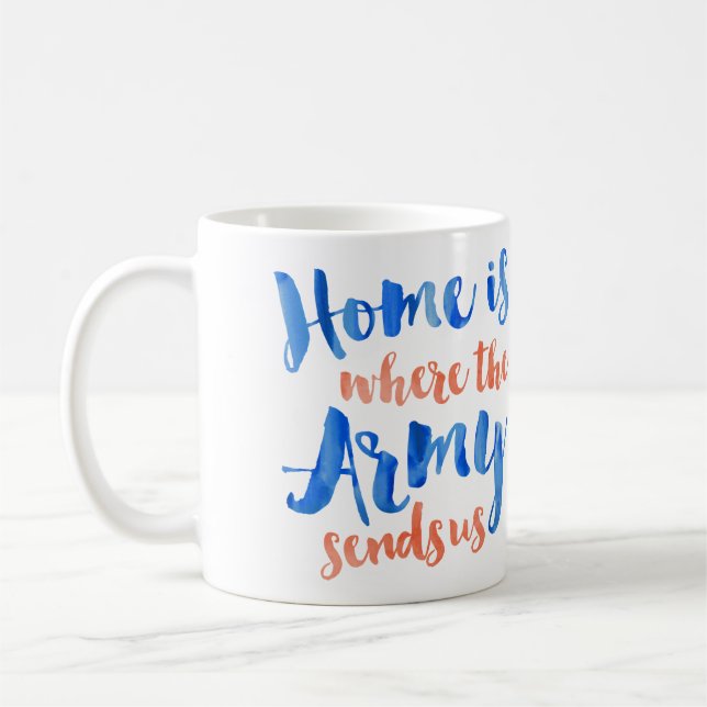Hemmet är var armén - patriotisk vattenfärg kaffemugg (Vänster)