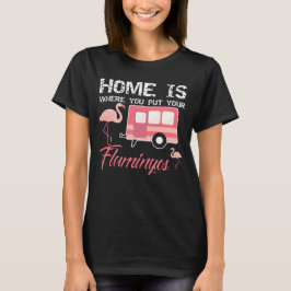 Hemmet är, var du sätter dina Flamingos, rosor T Shirt