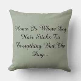 Hemmet är var hundhår klibbar till allt men… kudde