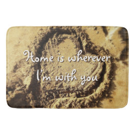 Hemmet är var jag än är med dig. badrumsmatta