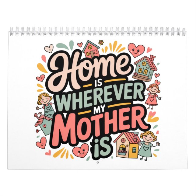 Hemmet är vart min mamma är kalender (Omslag)