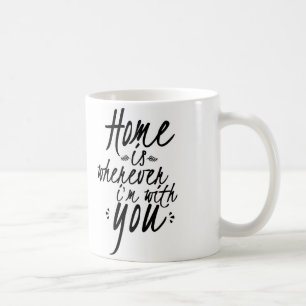 Hemmet är, wherever I-förmiddagen med dig rånar Kaffemugg