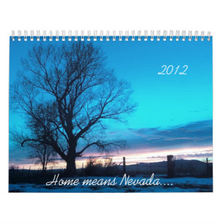 Hemmet betyder Nevada… Kalender