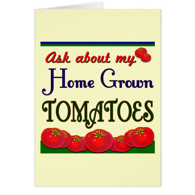 Hemodling Tomato Garden Slogan Hälsningskort (Framsidan)