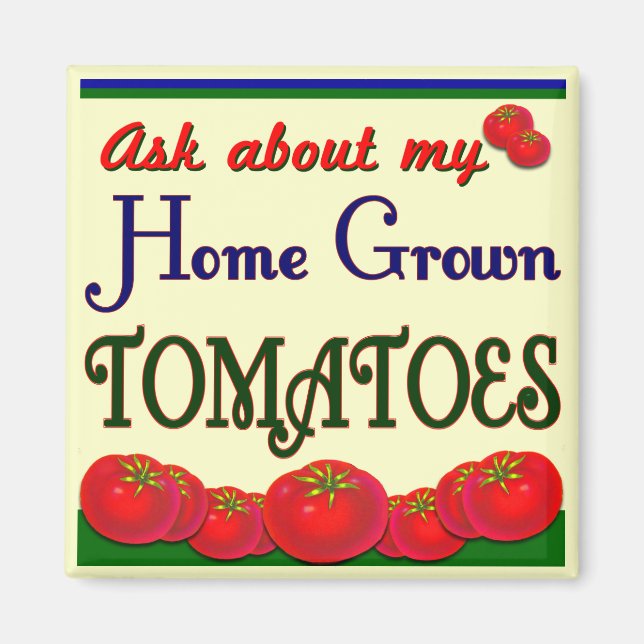 Hemodling Tomato Garden Slogan Magnet (Framsidan)