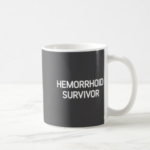 Hemorrojdöverlevare, Rolig, Skämt, Sarksatisk Kaffemugg