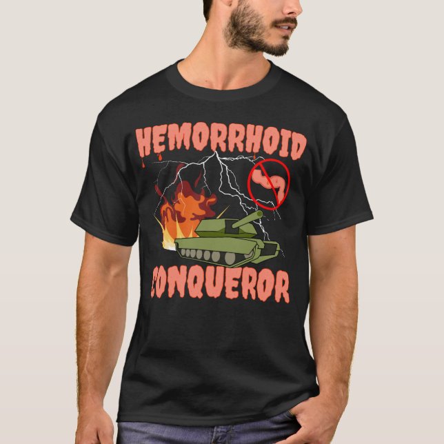 Hemorrojid Conqueror jag Överlevt Hemorrojder T Shirt (Framsida)