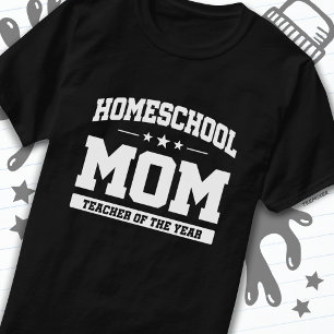 Hemskolelärare vid årets hemskola Mamma T Shirt