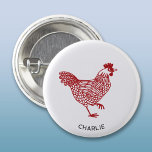 Hen Chicken Personlig Knapp<br><div class="desc">En röd höna för fjäderfä älskare. Ändra namn eller texten för att anpassa den. Originalkonst av Nic Squirrell.</div>