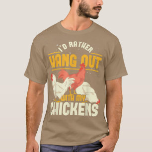 Hen Farming Poultry Farm Animal Farmer Funny Chick T Shirt