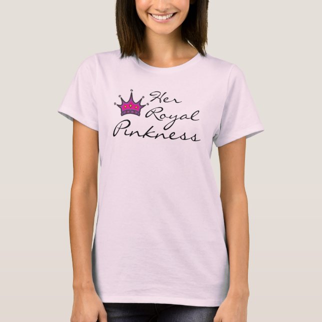 Henne kungliga Pinkness T-shirt (Framsida)