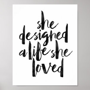 Henne som är designad ett liv som hon älskade poster