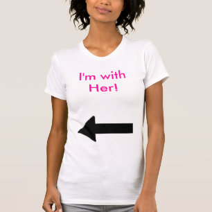 henne som är höger, I-förmiddag med henne! Tee Shirt