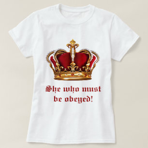 Henne som måste lydas t-shirt