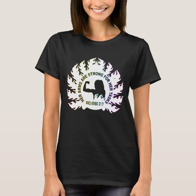 Hennes armar är starka Kristet tro Språk 31:17 T Shirt (Framsida)