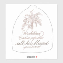 Hennes barn uppfostrar och kallar henne välsignad