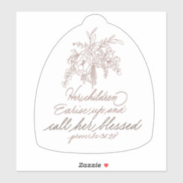 Hennes barn uppfostrar och kallar henne välsignad klistermärken