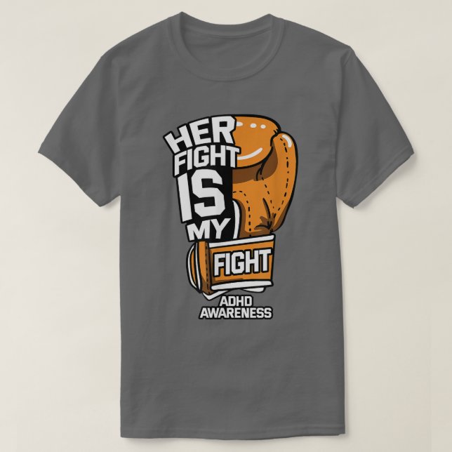 Hennes kamp är min ADHD-medvetenhet T Shirt (Design framsida)