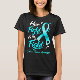 Hennes kamp är min CERVICAL CANCER-MEDVETENHET T Shirt