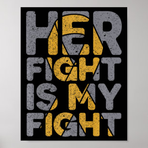 Hennes kamp är min kamp Medvetenhet om barncancer  Poster