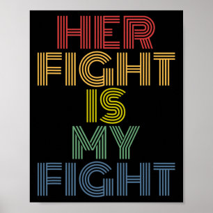 Hennes kamp är min kamp mot bröstcancer Medvetenhe Poster