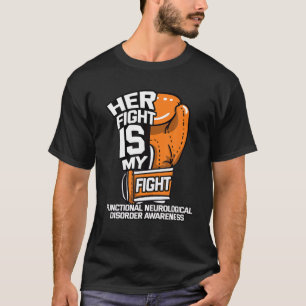 Hennes kamp är min kamp mot funktionsneurologiska t shirt