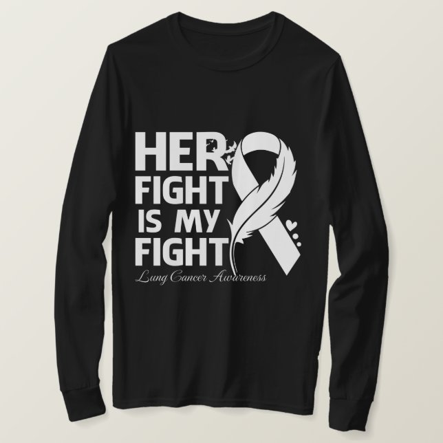 Hennes kamp är min kamp mot LUNG CANCER AWARENESS  T Shirt (Design framsida)