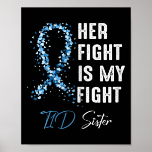 Hennes kamp är min kamp mot typ 1-diabetes A Poster