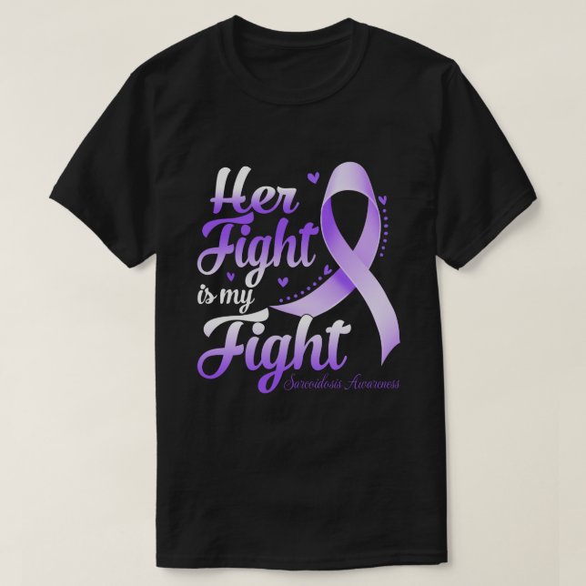 Hennes kamp är min kamp, SARCOIDOSIS AWARENESS Mån T Shirt (Design framsida)