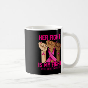 Hennes kamp är min medvetenhet om bröstcancer kaffemugg