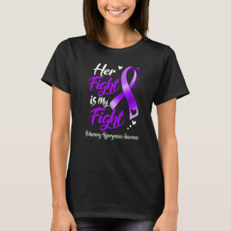 Hennes kamp är min Medvetna pulmonella hypertensio T Shirt