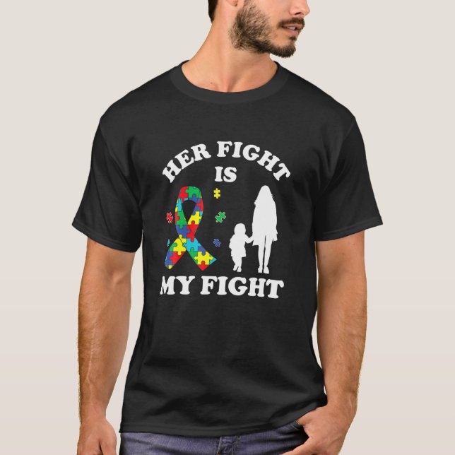 Hennes kamp är min Pappa och dotter Autism Awaren T Shirt (Framsida)