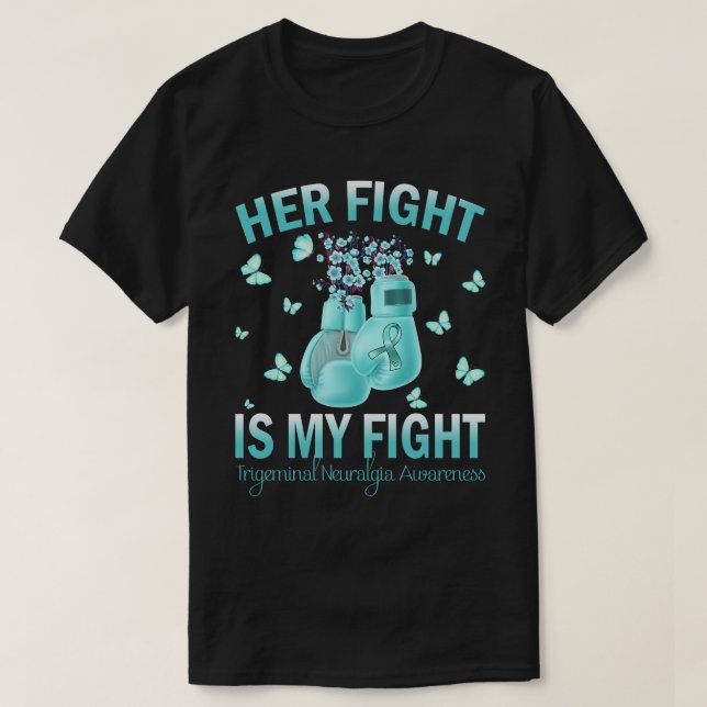 Hennes kamp är min trigeminala Neuralgia Awarene T Shirt (Design framsida)
