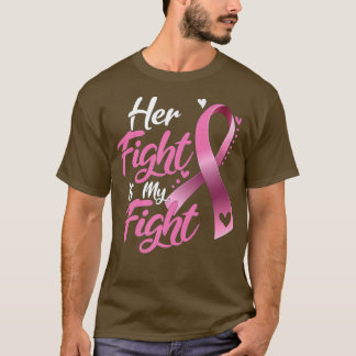 Hennes kamp är mitt medvetandegörandestraff för br t shirt