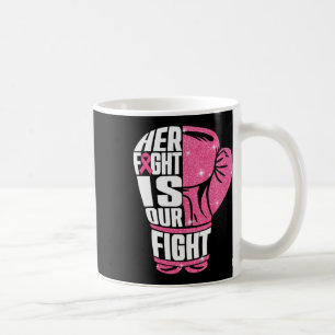 Hennes kamp är vår kamp mot bröstcancer, medvetand kaffemugg