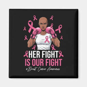 Hennes kamp är vår kamp mot bröstcancer Rosa Boxin Magnet