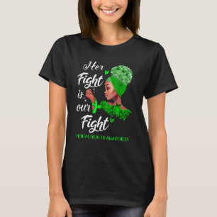 Hennes kamp är vår kamp mot psykisk hälsa t shirt