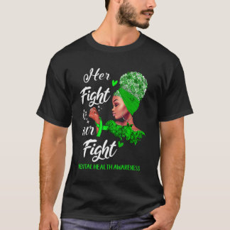 Hennes kamp är vår kamp mot psykisk hälsa t shirt
