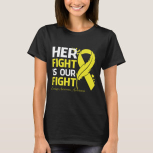 Hennes kamp är vår kamp mot SARCOMA-medvetande T Shirt