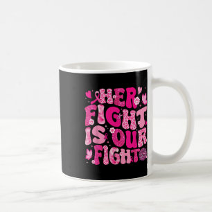 Hennes kamp är vår Rosa Ribbon Breast Cancer A Kaffemugg