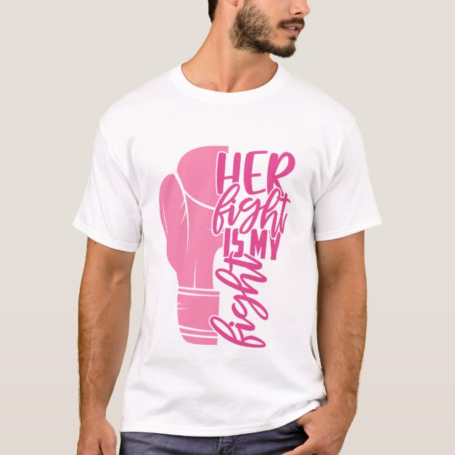 Hennes kamp mot bröstcancer är min Rosa T Shirt (Framsida)