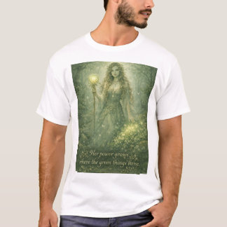 hennes kraft växer där de gröna sakerna frodas t shirt